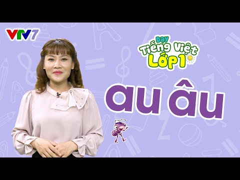 Tiếng Việt 1 - Bài 14: Vần AU, ÂU (tiết 1)