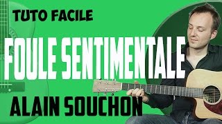 "Foule Sentimentale" - Alain Souchon - Tuto Guitare Facile