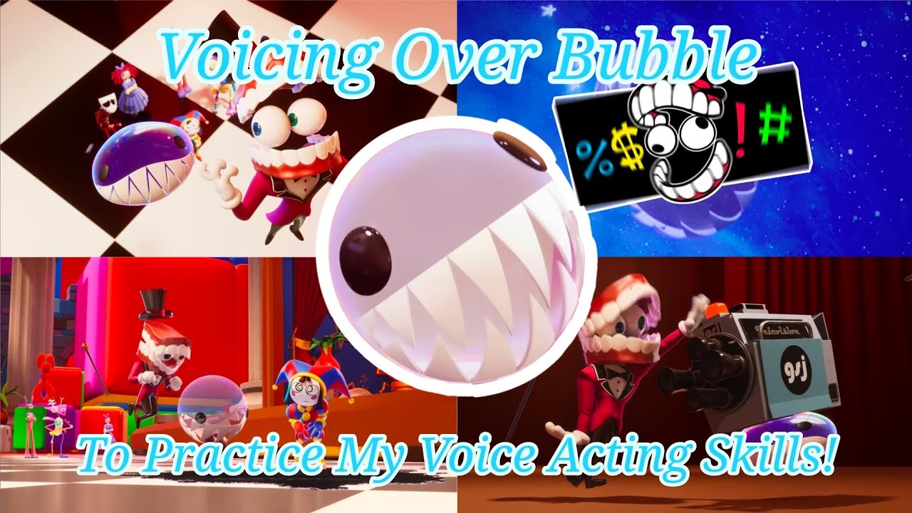 Voicing Over Bubble To Practice My Voice Acting Skills - YouTube