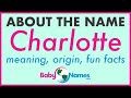 Charlotte name meaning origin nicknames  more