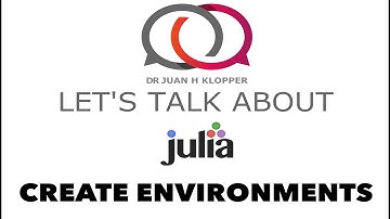 Julia environments