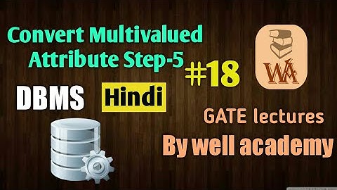 ER model to relational tables | convert Multivalued Attribute | DBMS gate lectures in hindi | #18