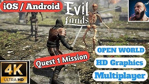 Evil Lands - iOS/Android Multiplayer Gameplay || Quest 1 Mission || Open World Game || HD Graphics