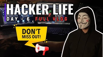 DAY - 6 | HACKER LIFE | DAILY VLOG | IMPORTANT ANNOUNCEMENT #minivlog #blackhathacking #hacker #vlog
