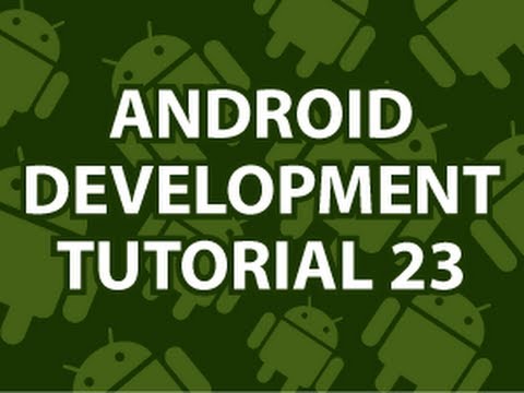 Android Development Tutorial 23
