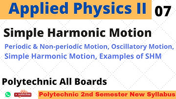 Applied Physics II_Simple Hormonic Motion_ Lecture 07 for Polytechnic 2nd Semester all Boards