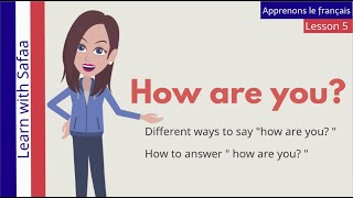 In this lesson, we are learning the different ways of saying "how
you?" & how to answer frenchlesson 1 - french alphabets:
https://you...