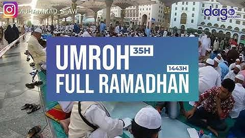 video produk Umrah full ramadhan 1443H