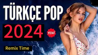 Türkçe Pop Remix Şarkılar 2024 Türkçe Pop Hareketli Şarkılar Remix