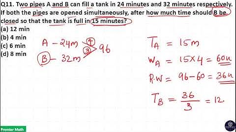 Two pipes A and B can fill a tank in 24 minutes and 32 minutes respectively  If both the pipes are o