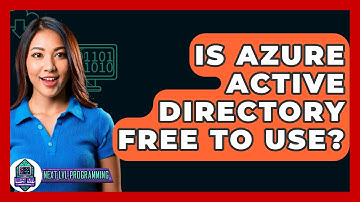 Is Azure Active Directory Free To Use? - Next LVL Programming