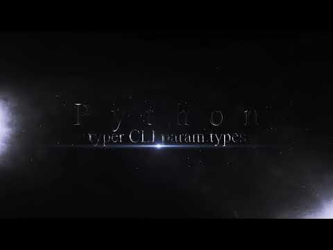 Python - Typer - CLI Parameter types - YouTube