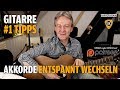 Akkorde entspannt wechseln - Gitarren Hacks #1 Tipps