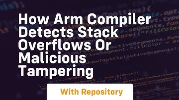 how arm compiler detects stack overflows or malicious tampering