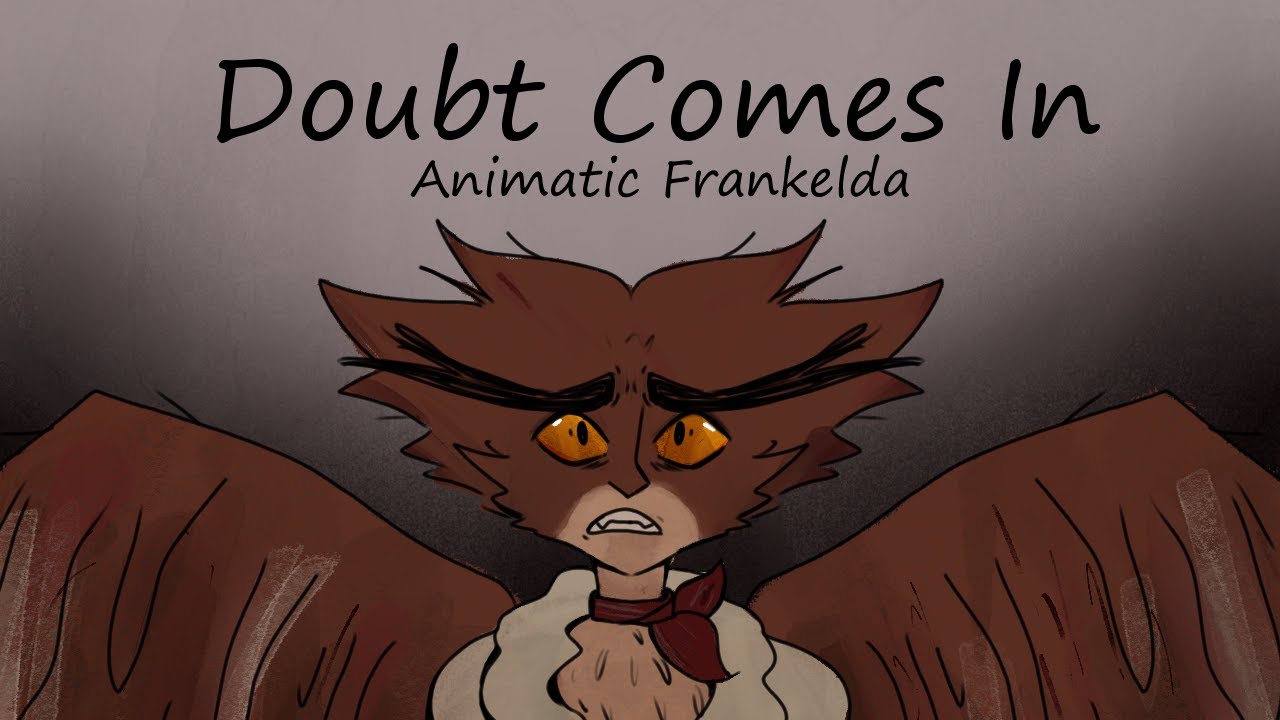 Doubt Comes In - (Animatic Sustos Ocultos de Frankelda)
