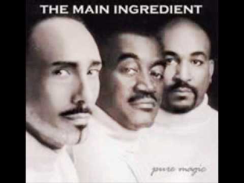 The Main Ingredient - YouTube