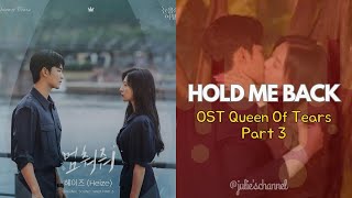 Hold Me Back (OST Queen Of Tears) lirik dan terjemahan bahasa Indonesia - Heize