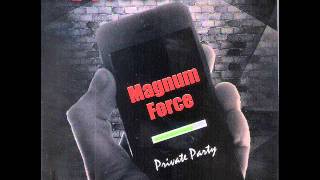 Private Party Magnum Force 2015