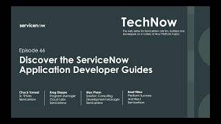 TechNow Ep 66 | Discover the ServiceNow Application Developer Guides screenshot 4