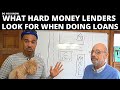 What hard money lenders are looking for when loaning money