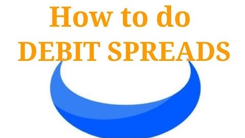 How to do Debit Spreads on Webull