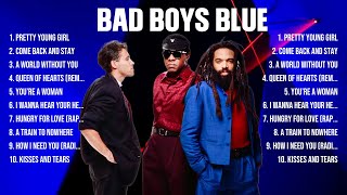 Bad Boys Blue Top Hits Popular Songs  Top 10 Song Collection