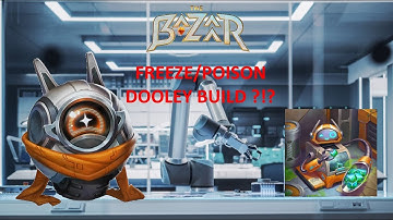 Freeze/Poison Dooley build ?!?