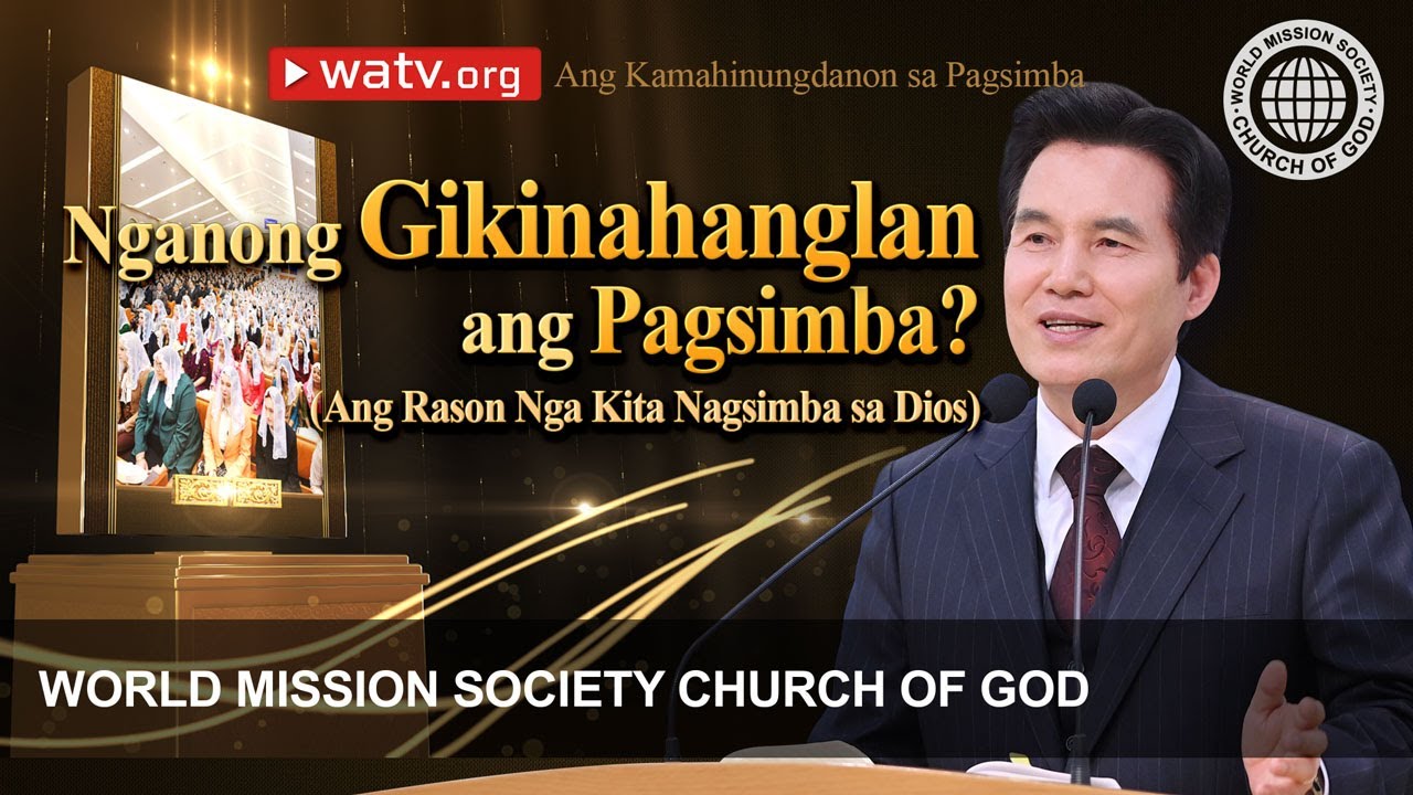 Ang Kamahinungdanon sa Pagsimba | Church of God - YouTube