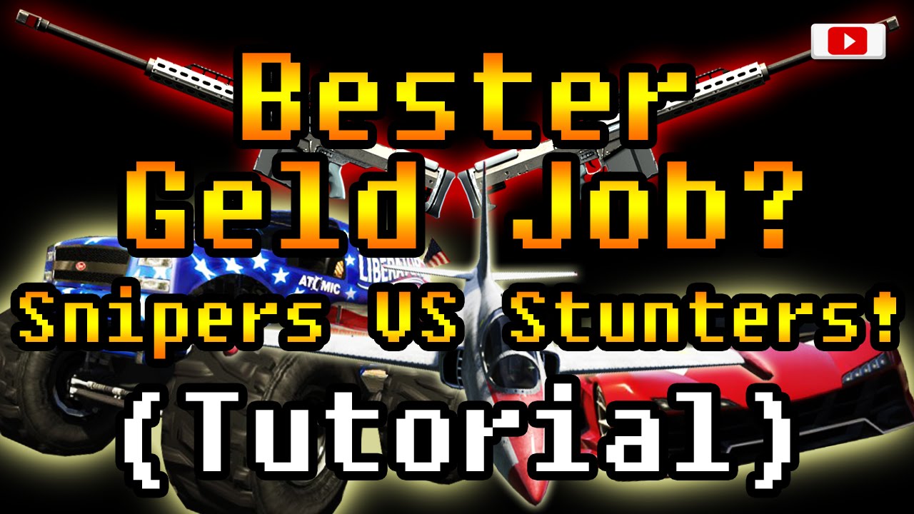 Grand Theft Auto 5 Online - Bester Geld Job? Snipers VS Stunters! (Tutorial, PlayStation 4 Gameplay)