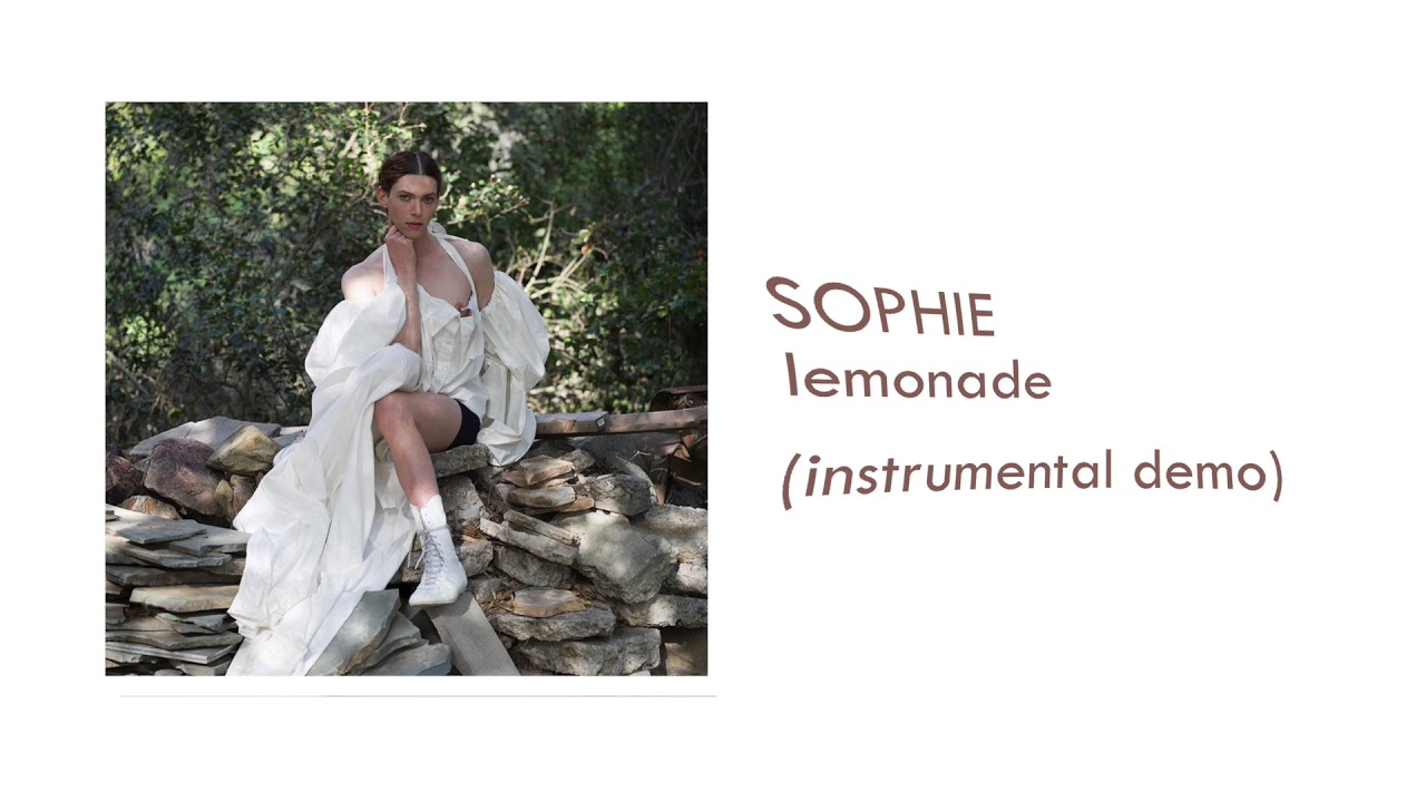 SOPHIE Lemonade (demo) YouTube