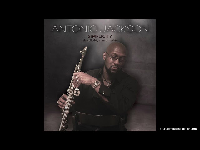 Antonio Jackson - Is Where I Am Where UR