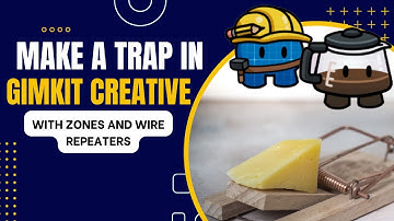 Build a Trap with Zones and Wire Repeaters in Gimkit Creative