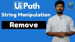 UiPath String Manipulation | Remove Function | Yellowgreys