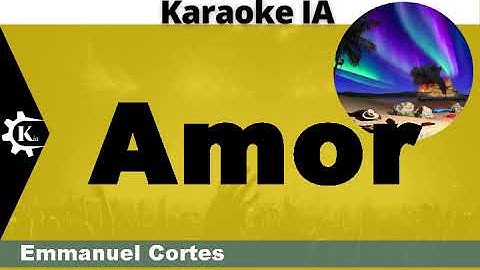 Thumbnail of Emmanuel Cortes - Amor - Karaoke