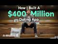 How Hinge Became A $400 Million Dating App