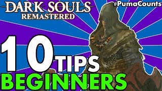 Top 10 Tips and Tricks for Dark Souls 1 Remastered (for Beginners/Starters/Noobs) #PumaCounts