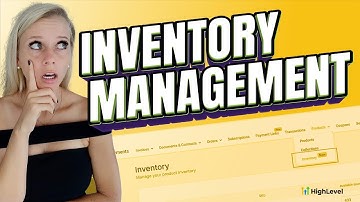 How to Use the Inventory Management Features for Your Online Store in HighLevel