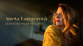 Aneta Langerová - Zázračná písně krajina (oficiální video)