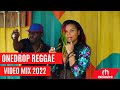 ONEDROP REGGAE VIDEO MIX 2022 -DJ BUSHMEAT FT Chronixx,Alaine,Chris Martin Busy Signal.RH EXCLUSIVE