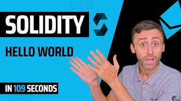 Solidity Hello World in 109 seconds