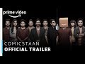 Comicstaan: Official Trailer 2018 | Prime Original | #TheFutureLooksFunny