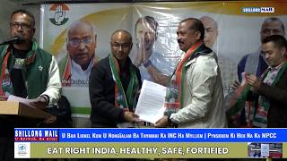 U Bah Lionel Kum U Nongïalam Ba Thymmai Ka INC Ha Mylliem | Pynskhem Ki Heh Na Ka MPCC