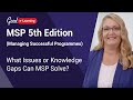 What Issues or Knowledge Gaps Can MSP Solve? (Managing Successful Programmes 5th Edition)