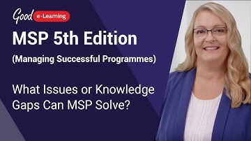 What Issues or Knowledge Gaps Can MSP Solve? (Managing Successful Programmes 5th Edition)