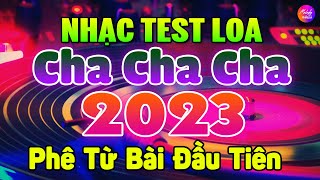 Nhạc Test Loa Không Lời 2024 7X 8X 9X Phê Từ Bài Đầu Tiên | Hòa Tấu Cha Cha Cha Nhạc Trẻ Xưa