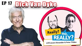 Show Biz Icon Dick Van Dyke | Really? no, Really?