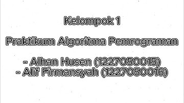 UAS Praktikum Algoritma dan Pemrograman KELOMPOK 1