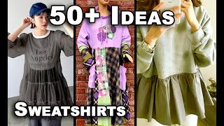 50+ Ideas to Upcycle Sweatshirts into New Styles | ep 11