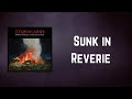 Miniature de la vidéo de la chanson Sunk In Reverie