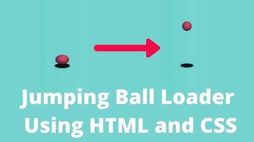 Jumping Ball Loader using HTML and CSS | CSS Animation | Pure CSS |Pure CSS